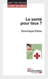 Dominique Polton - La santé pour tous ?.