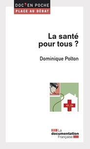 Dominique Polton - La santé pour tous ?.