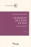  Cour des comptes - Le budget de l'Etat en 2014 - Résultats et gestion.