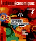 Olivia Montel - Problèmes économiques Hors-Série N° 7 Février 2015 : Comprendre l'économie - Tome 1, Concepts et mécanismes.
