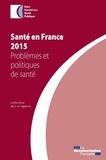 Stéphane Le Bouler et Eric Jougla - Santé en France - Problèmes et politiques.