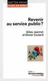 Gilles Jeannot et Olivier Coutard - Revenir au service public ?.