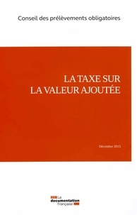  Conseil des prélèvements - La taxe sur la valeur ajoutée.