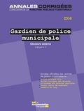  CIG petite couronne - Gardien de police municipale 2016, catégorie C.