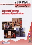  INSEE et François Clanché - Sud INSEE dossier N° 19, Novembre 2004 : La création d'entreprise en Provence-Alpes-Côte d'Azur.