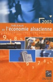  Collectif - Tableaux D'Economie Alsacienne. Edition 2002.