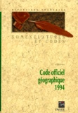 Collectif - Code Officiel Geographique 1994. 12eme Edition.