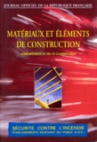  Journaux officiels - Securite Contre L'Incendie. Comportement Au Feu Et Classification Des Materiaux Et Elements De Construction.