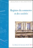  Collectif - Registre du commerce et des sociétés. - Textes législatifs et réglementaires.