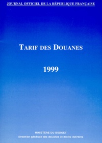  Ministère du Budget - Tarif Des Douanes 1999 2 Volumes : Volume 1, Code Taric. Volume 2, Nomenclature Combinee. Brochures Mises A Jour Au 1er Janvier 1999.