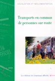  Journaux officiels - Transports en commun de personnes sur route. - Edition mise à jour au 26 avril 2000.