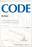  CSC - Code rural - Livre 9, Santé publique vétérinaire et protections des végétaux, partie législative, édition juin 2000.