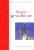  Journaux officiels - Sécurité pyrotechnique - Edition 2000.