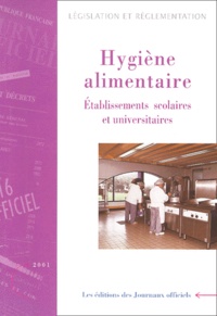  La Documentation Française - Hygiène alimentaire dans les établissements publics universitaires et scolaires - Mesures de prophylaxie, édition mise à jour en janvier 2001.