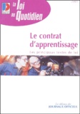  Collectif - Le Contrat D'Apprentissage. Edition 2001.