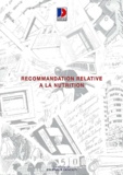  Journaux officiels - Recommandation Relative A La Nutrition. Edition 2001.