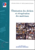  Journaux officiels - Elimination des déchets et récupération des matériaux.