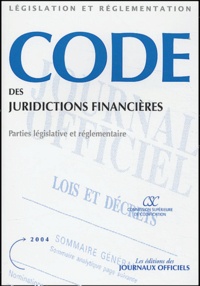  Journaux officiels - Code des juridictions financières - Parties législative et réglementaire.