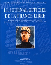 Alain Juppé et Pierre Messmer - Le Journal officiel de la France libre - Le Bulletin officiel des forces françaises libres du 15 août 1940.