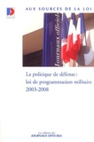 Jacques Chirac - La politique de défense - Loi de programmation militaire, 2003-2008.