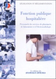  Journaux officiels - Fonction publique hospitalière - Personnels des services de pharmacie, de laboratoire et d'électroradiologie.