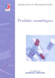 Journaux officiels - Produits cosmétiques - Edition mise à jour au 14 novembre 2003.