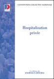  Journaux officiels - Hospitalisation privée - Convention collective nationale.