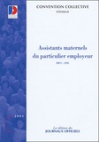  Journaux officiels - Assistants maternels du particulier employeur - Convention collective nationale du 1e juillet 2004.