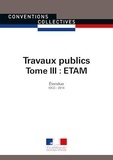  Journaux officiels - Travaux publics - Tome3, Etam. IDCC 2614.