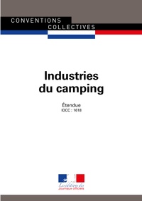  La Documentation Française - Industries du camping - Convention collective nationale étendue - IDCC : 1618 - 4e édition - septembre 2018.