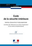  Journaux officiels - Code de la sécurité intérieure - Parties législative et réglementaire - Édition enrichie des références aux textes d'application et aux textes complémentaires.