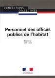  Journaux officiels - Personnel des offices publics de l'habitat - Convention collective étendue - IDCC 3220 - XXe édition.