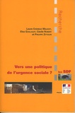 Cécile Robert et Elsa Guillalot - Les SDF : vers une politique de l'urgence sociale ? - Entre éclatement  et coordination, les paradoxes d'une action publique locale à destination des sans-abri.