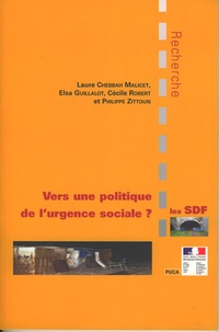Cécile Robert et Elsa Guillalot - Les SDF : vers une politique de l'urgence sociale ? - Entre éclatement  et coordination, les paradoxes d'une action publique locale à destination des sans-abri.