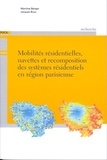 Jacques Brun - Mobilités résidentielles, navettes et recomposition des systèmes résidentiels en région parisienne.