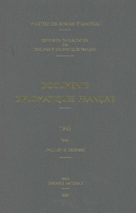  Ministère Affaires Etrangères - Documents diplomatiques français 1945 - Tome 2 (1er juillet-31 décembre).