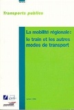  Collectif - La mobilité régionale - Le train et les autres modes de transport.