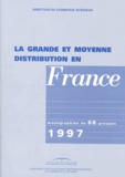  Collectif - La Grande Et Moyenne Distribution En France. 12eme Edition 1997.