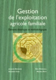 Eduardo Chia et Michel Petit - Gestion de l'exploitation agricole familiale - Eléments théoriques et méthodologiques.