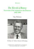 Guy Delorme - De Rivoli à Bercy - Souvenirs d'un inspecteur des finances, 1952-1998.