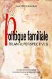 Michel Villac et Claude Thélot - Politique Familiale. Bilan Et Perspectives.