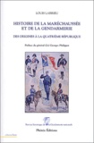 Aurélien Lignereux - Gendarmes et policiers dans la France de Napoléon - Le duel Moncey-Fouché.