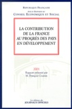  Conseil Economique et Social - La Contribution De La France Au Progres Des Pays En Developpement. Seance Des 27 Et 28 Fevrier 2001.