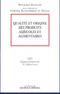 Gilbert Louis - Qualité et origine des produits agricoles et alimentaires.