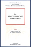  Conseil Economique et Social et Jacques Chauvineau - La Regionalisation Ferroviaire.