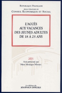  Conseil Economique et Social - L'Acces Aux Vacances Des Jeunes Adultes De 18 A 25 Ans. Edition 2001.