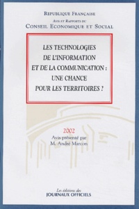 André Marcon - Les Technologies De L'Information Et De La Communication : Une Chance Pour Les Territoires ?.