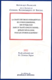 Christian Bigaut - La Charte Des Droits Fondamentaux De L'Union Europeenne, Son Integration Dans Un Traite Constitutionnel : Quelles Implications Pour Les Citoyens Europeens ?.