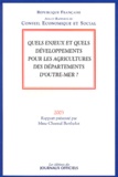 Chantal Berthelot - Quels Enjeux Et Quels Developpements Pour Les Agricultures Des Departements D'Outre-Mer ?.