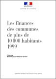  DGCL - Les Finances Des Communes De Plus De 10 000 Habitants 1999. Statistiques Financieres Sur Les Collectivites Locales, 27eme Edition.